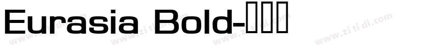 Eurasia Bold字体转换